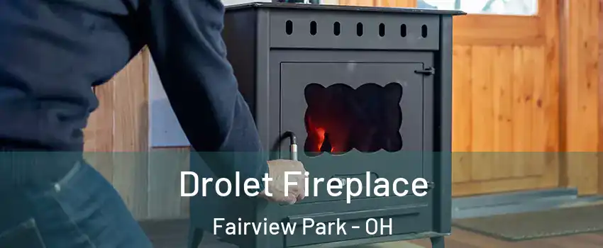  Drolet Fireplace Fairview Park - OH