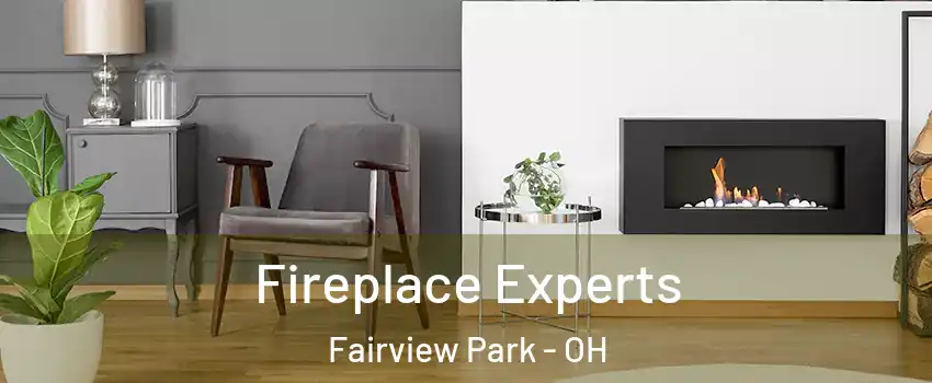  Fireplace Experts Fairview Park - OH