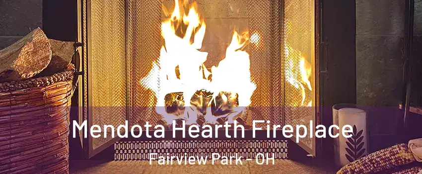  Mendota Hearth Fireplace Fairview Park - OH